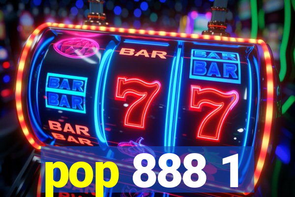 pop 888 1